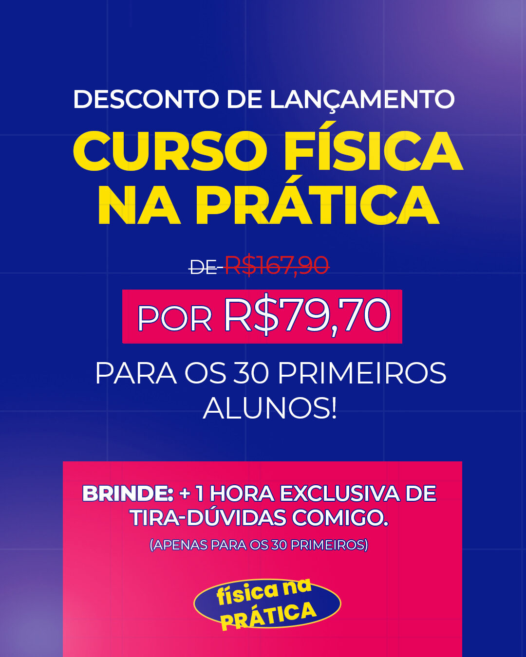 Prof. Plúcio, Física na Prática: peça 2 do marketing para Cursos e Escolas