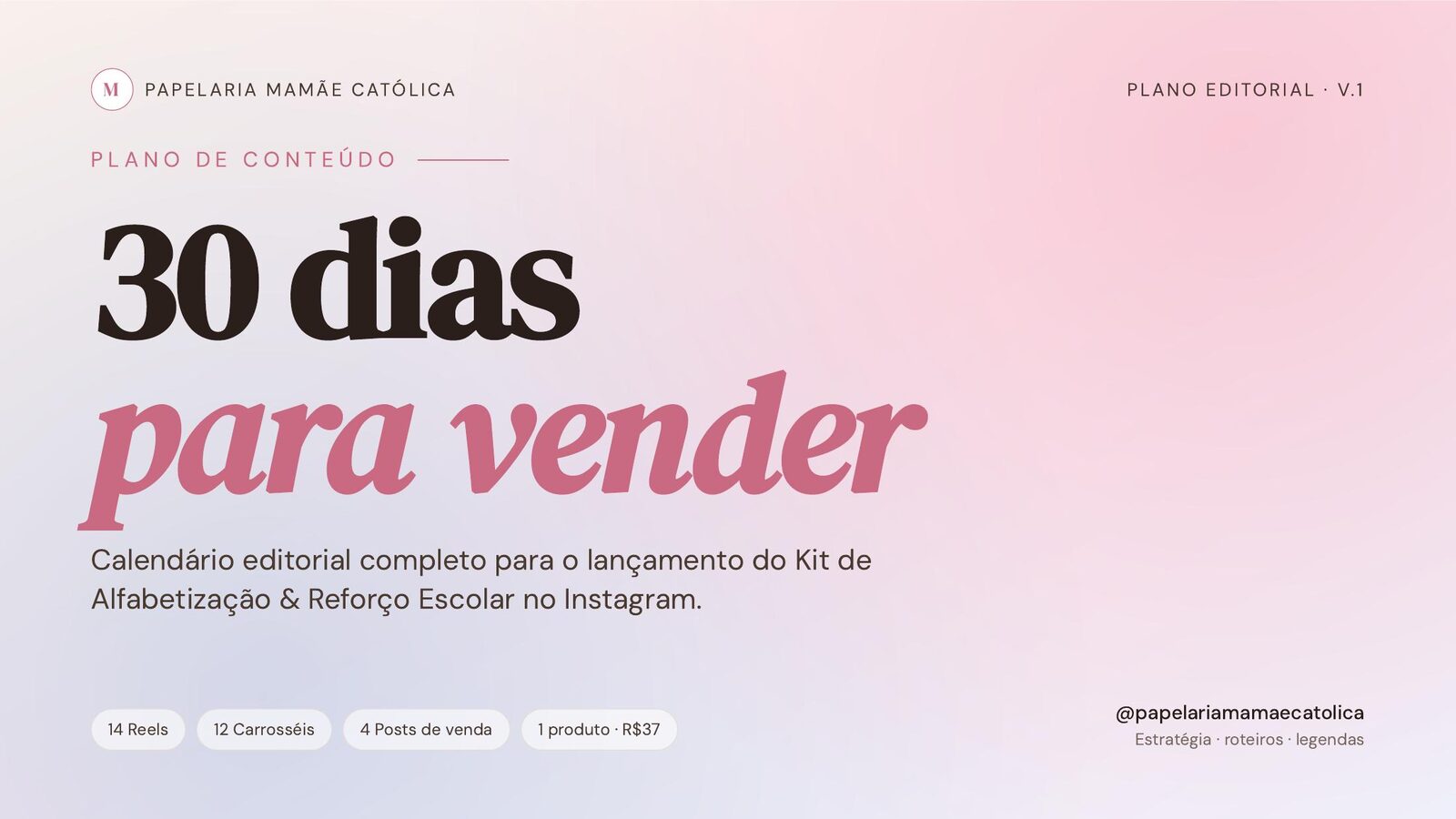 Papelaria Mamãe Católica: peça 4 do marketing para Infoprodutores
