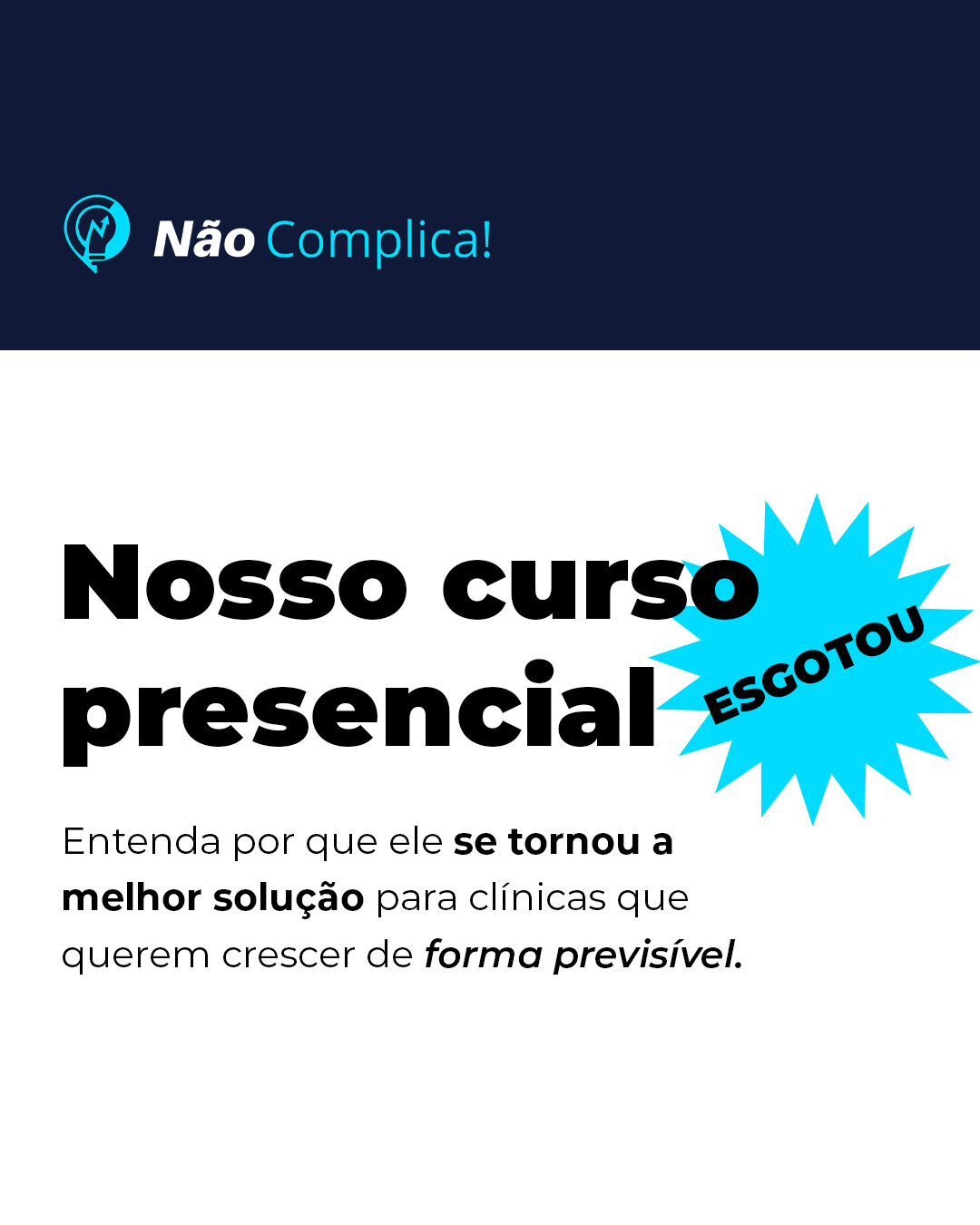 Não Complica Cursos e Treinamentos: peça 1 do marketing para Cursos e Escolas