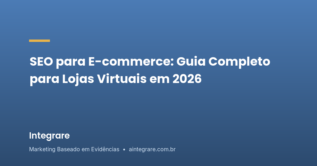 SEO para E-commerce: Guia Completo 2025 | Lojas Virtuais