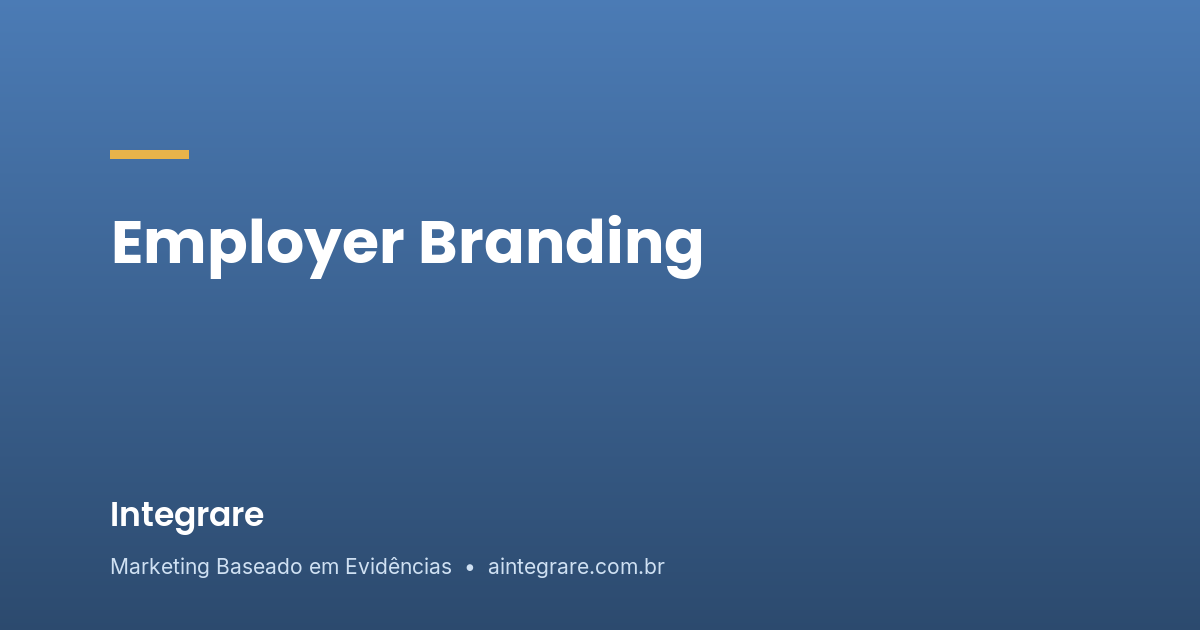 Employer Branding: o que é e como construir sua marca empregadora ...